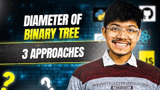 YouTube video '543. Diameter of Binary Tree | 3 Ways | Tree | ⭐️IMPORTANT⭐️'