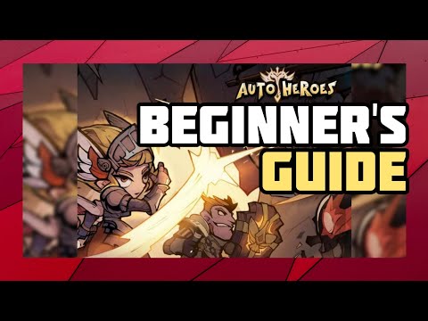 Beginner's Guide | Auto Heroes