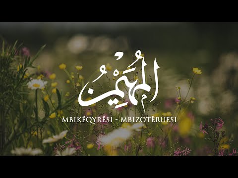 14. Emri El-Muhejmin I - Hoxhë Fitim Gërguri | TA NJOHIM ALLAHUN