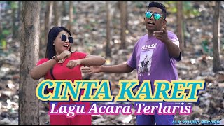 Download lagu CINTA KARET || LAGU ACARA PALING FAVORIT 2023 || Cover Ocha Shaptriasa & Abu Lado Purab mp3