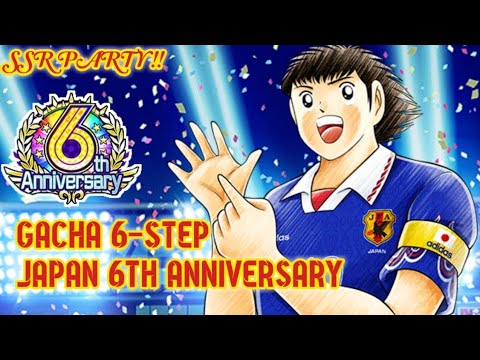 SSR Party !! Gacha 6-Step Japan 6th Anniversary | Captain Tsubasa Dream Team