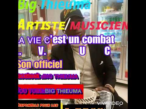 Big thieuma -LVUC -la vie c’est un combat