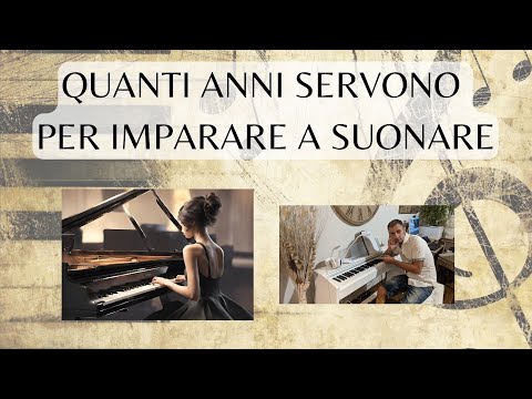 Quanti anni servono per imparare a suonare?!