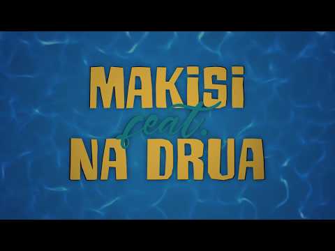Makisi feat. Na Drua "What Do You Mean" (LYRIC VIDEO)