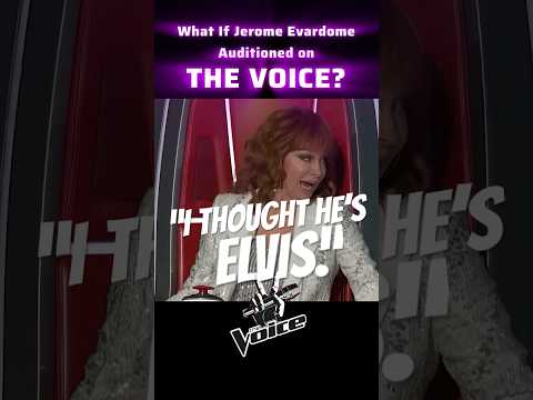 “What If Jerome Evardome Auditioned on The Voice? Elvis Lives!”