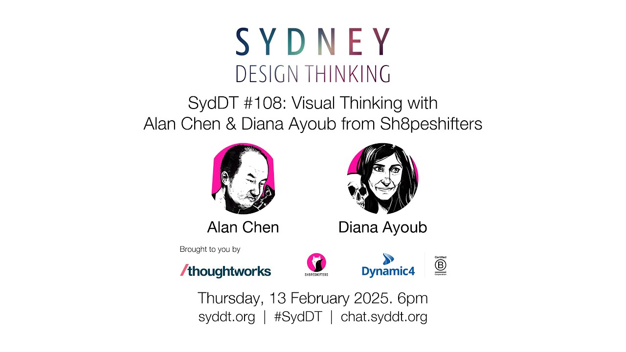SydDT #108: Visual Thinking with Alan Chen & Diana Ayoub