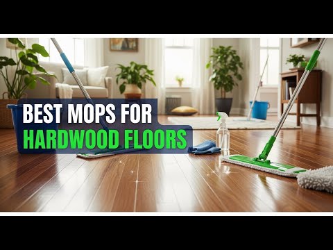 TOP 5 Best Mops For Hardwood Floors 2026 | Wood floor maintenance