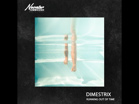 DIMESTRIX - Running Out Of Time