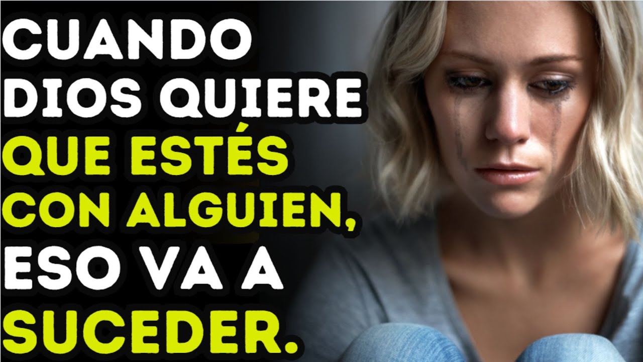 "Cuando DIOS decide que vas a estar con alguien, NADA ni nadie puede detenerlo."
