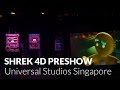 Shrek 4D Preshow Universal Studios Singapore