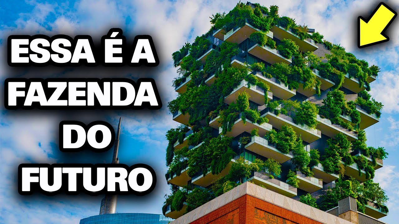 FAZENDA VERTICAL | TUDO QUE VOCÊ PRECISA SABER SOBRE FAZENDAS URBANAS