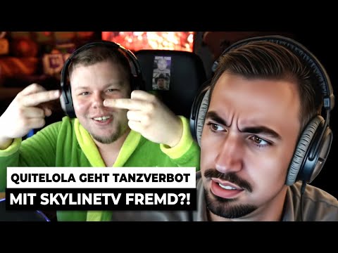 quiteLola ist Tanzverbot mit SkylineTV fremdgegangen? 🤨