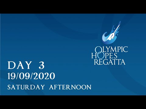 Olympic Hopes Regatta - 19/09/2020 Saturday Afternoon, Day 3