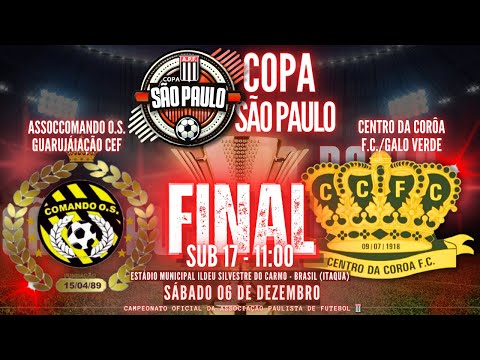 SUB-17/ COMANDO GUARUJÁ X CENTRO DA CORÔA FC - GRANDE FINAL | 40ªCOPA SÃO PAULO 2025
