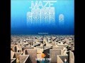 Your Own Kind of Way  - Maze Featuring Frankie Beverly