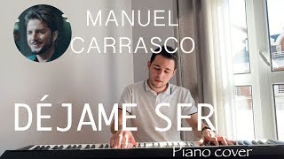 Manuel Carrasco - Déjame ser (Piano Cover) | Iker Estalayo