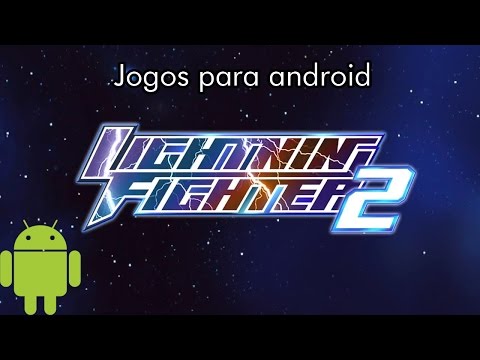 Jogos para Android - Lightning fighter 2