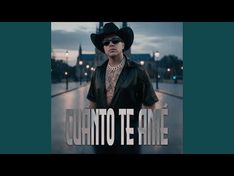Cuánto Te Amé