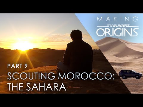 Scouting Morocco: The Sahara // Part 9 - Making STAR WARS ORIGINS, an epic Star Wars fan film.