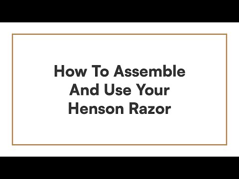 How To Assemble And Use Your Henson Razor