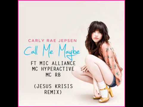 Call Me Maybe Ft Mc Hyperactive And Mc RB (Mic Alliance) (Jesus Krisis Uk Garage Mix)