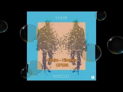 Chaim - Nineties (Original Mix) [Culprit]