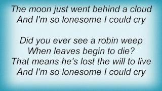 Roy Orbison - I&#39;m So Lonesome I Could Cry Lyrics