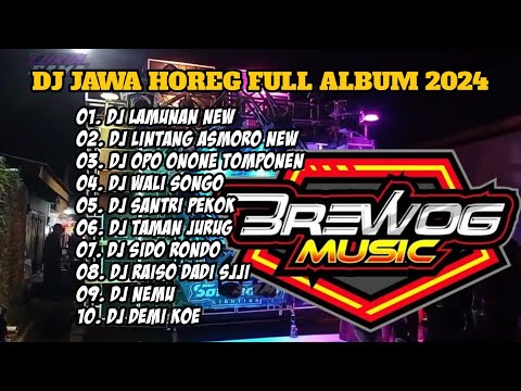 DJ TRAP STYLE JAWA FULL ALBUM 2024 - DJ LAMUNAN BASS HOREG * DJ HOREG FULL BASS FULL ALBUM 2024