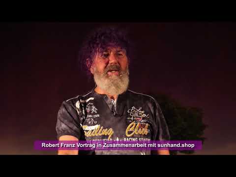 Robert Franz Vortrag, 18.10.2020 von Sunhand organisiert in der Schweiz – Teil 2