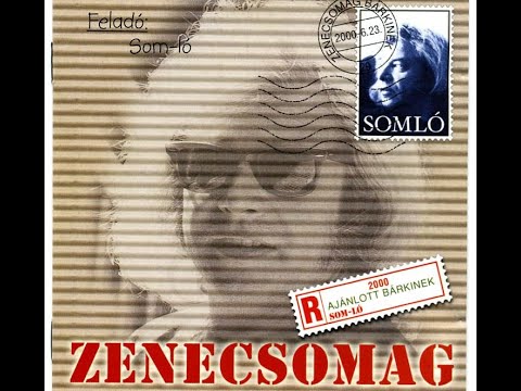 Somló Tamás - Zenecsomag (teljes album)