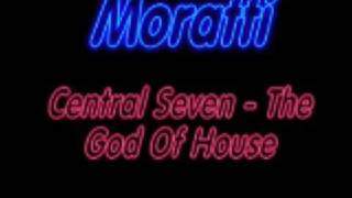 Central Seven - The God Of House