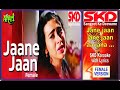 Jane jaan jane jaan (Anari) (SKD Karaoke with lyrics) (Female version)