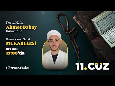 CANLI YAYIN / Ramazan-ı Şerif Mukabelesi 11. Cüz / Kurra Hafız Ahmet Özbay Hoca