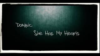 Dominic - She Has My Heart (2011)