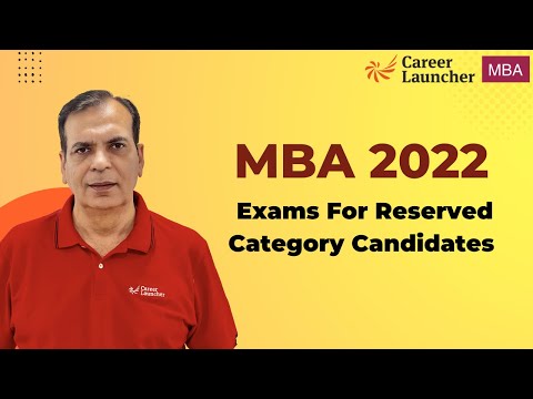 MBA 2022 |  Exams For Reserved Category Candidates | Cutoffs Seats Preparation