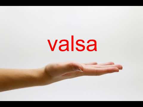 How to Pronounce valsa - American English