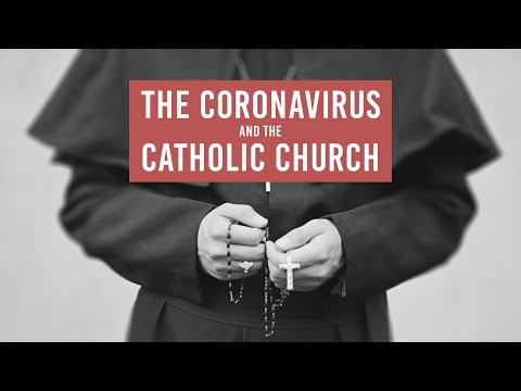 The Truth About the Coronavirus and the Catholic Church