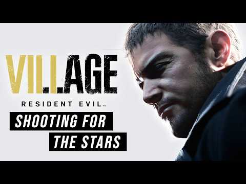 Shooting For The Stars | A Resident Evil Village Retrospective