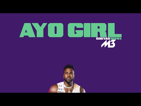 Massiv3 x Jason Derulo - Ayo Girl (Gouyad Remix)