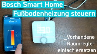 Bosch Smart Home: Fußbodenheizung steuern