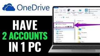 How To Have 2 OneDrive Accounts on One Computer 2025 (Step-by-Step)