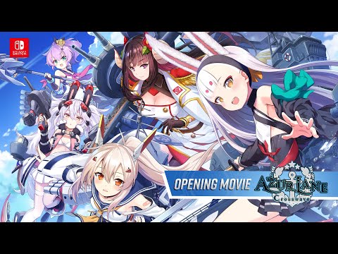 Azur Lane: Crosswave Opening Movie & Nintendo Switch Announcement