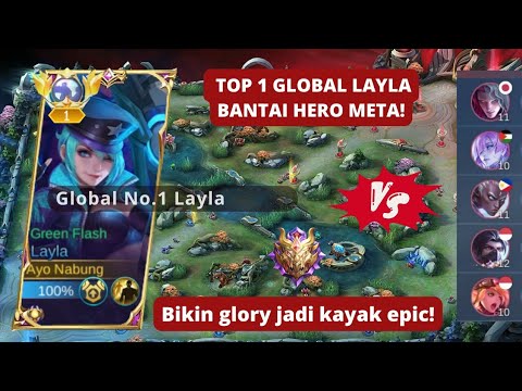 LAYLA BANTAI HERO META - BIKIN GLORY RASA EPIC - GLOBAL 1 LAYLA