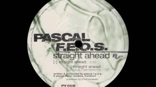 Pascal F.E.O.S. - Straight Ahead (Acid Jesus 7 Elements Mix) [PV]