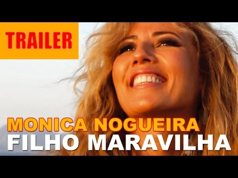 "Monica Nogueira - Filho Maravilha" (Trailer)