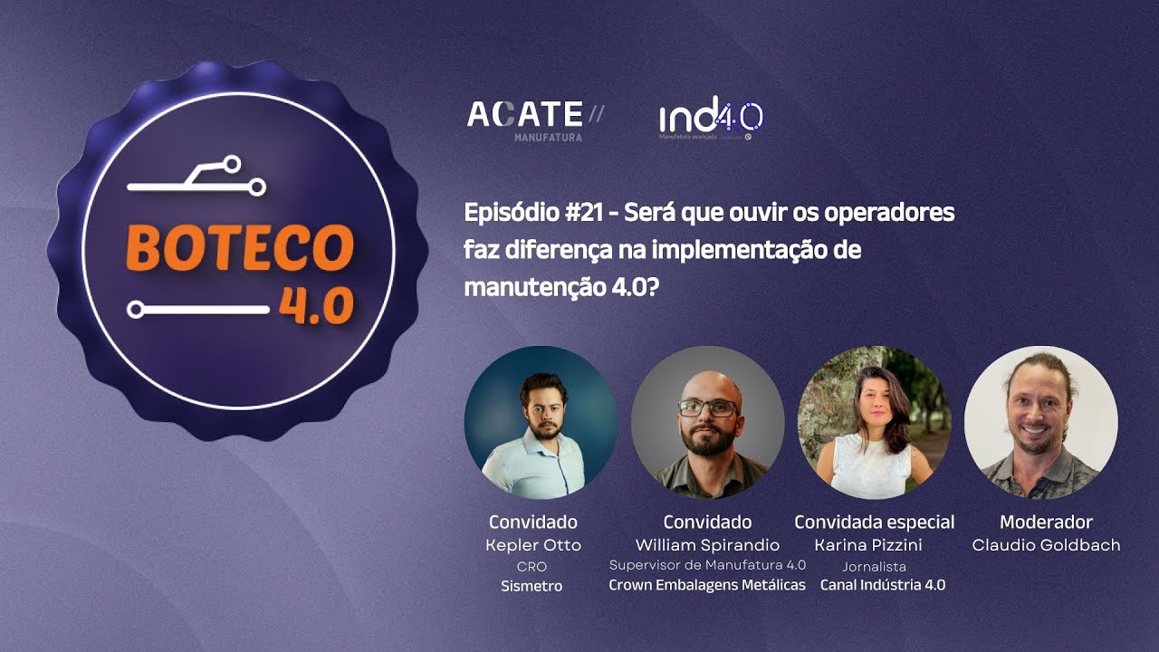 #21 - Será que ouvir os operadores faz diferença na implementação de manutenção 4.0?