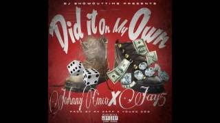 Johnny Cinco ft Jay5 - Did It On My Own