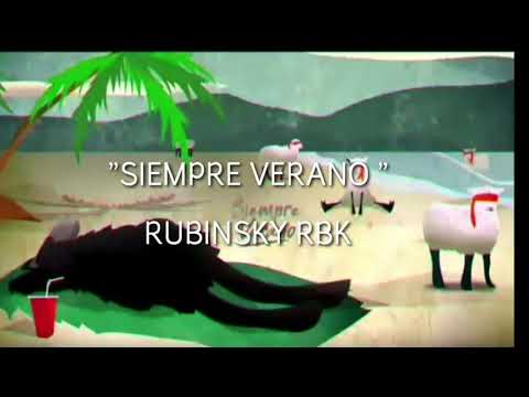 Siempre verano Rubinsky RBK letra