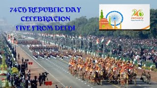 74th Republic Day Celebration Live from  New Delhi....
