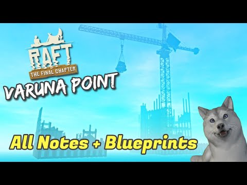 Varuna Point Guide | Raft | All Notes and Blueprint Locations
